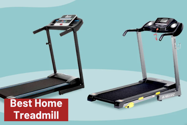 Best Home Treadmill