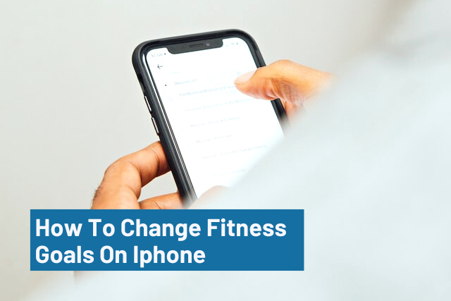 How To Change Fitness Goals On Iphone