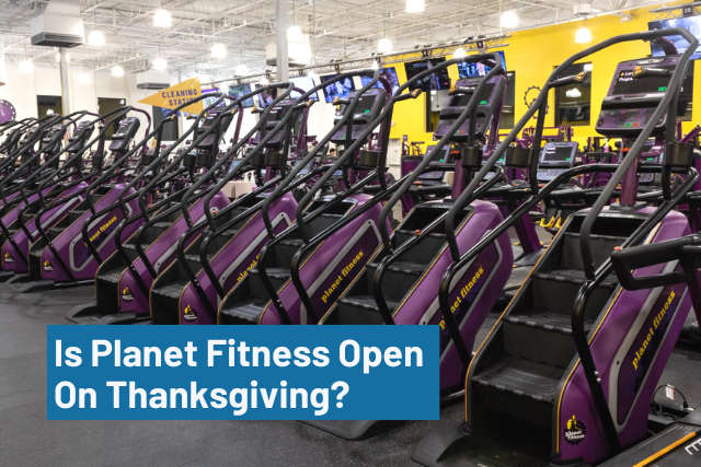 Is Planet Fitness Open On Thanksgiving