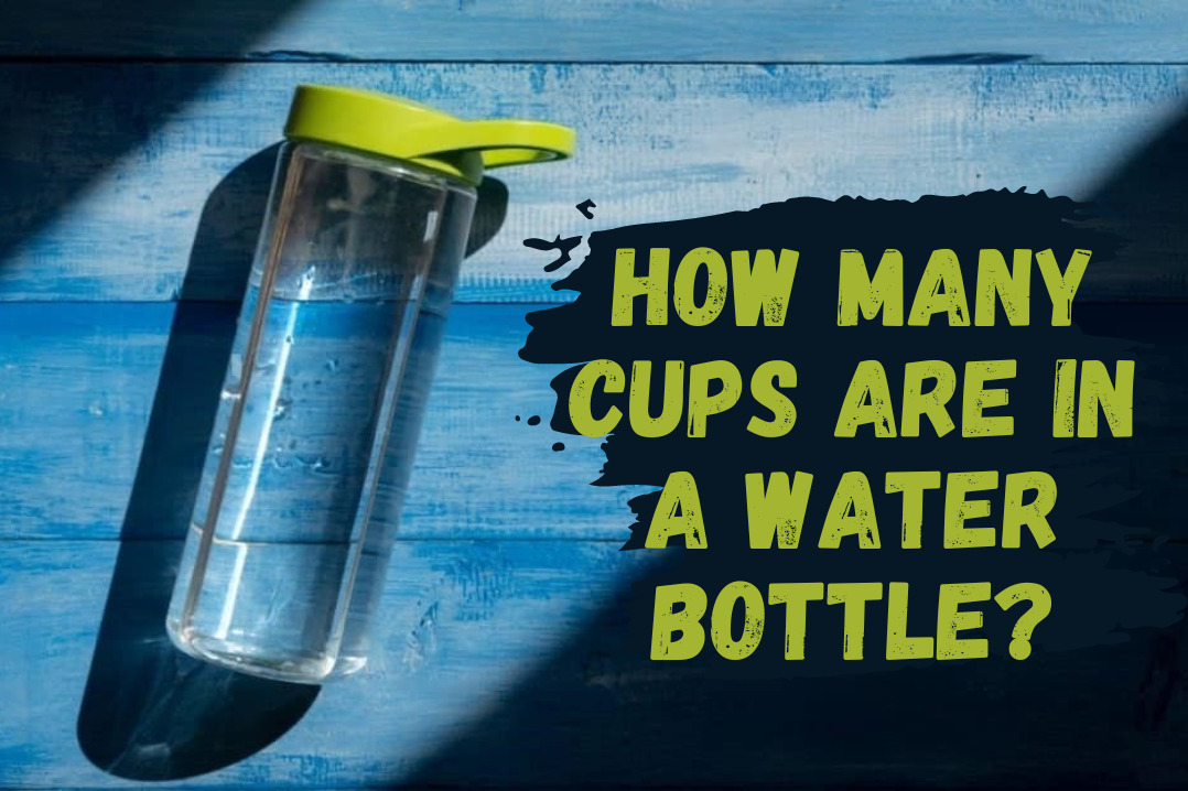 How Many Cups Are in a Water Bottle?