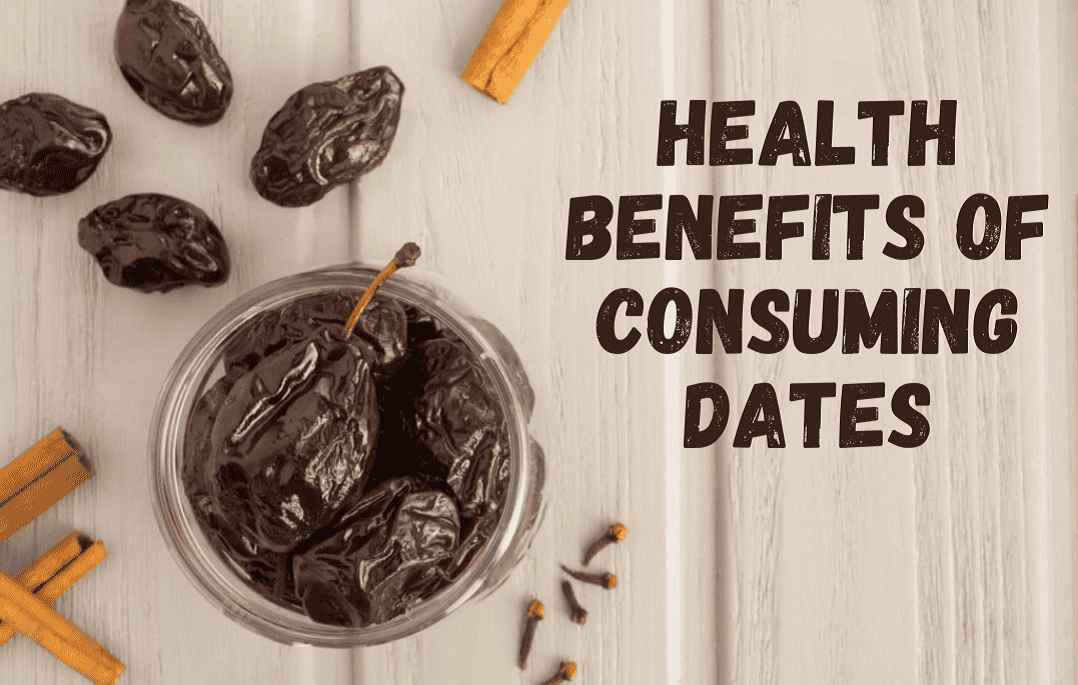 Health Benefits of Consuming Dates 