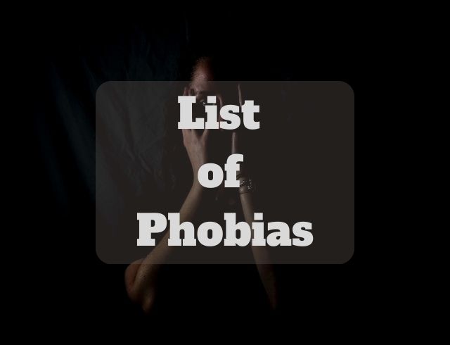 Phobias list