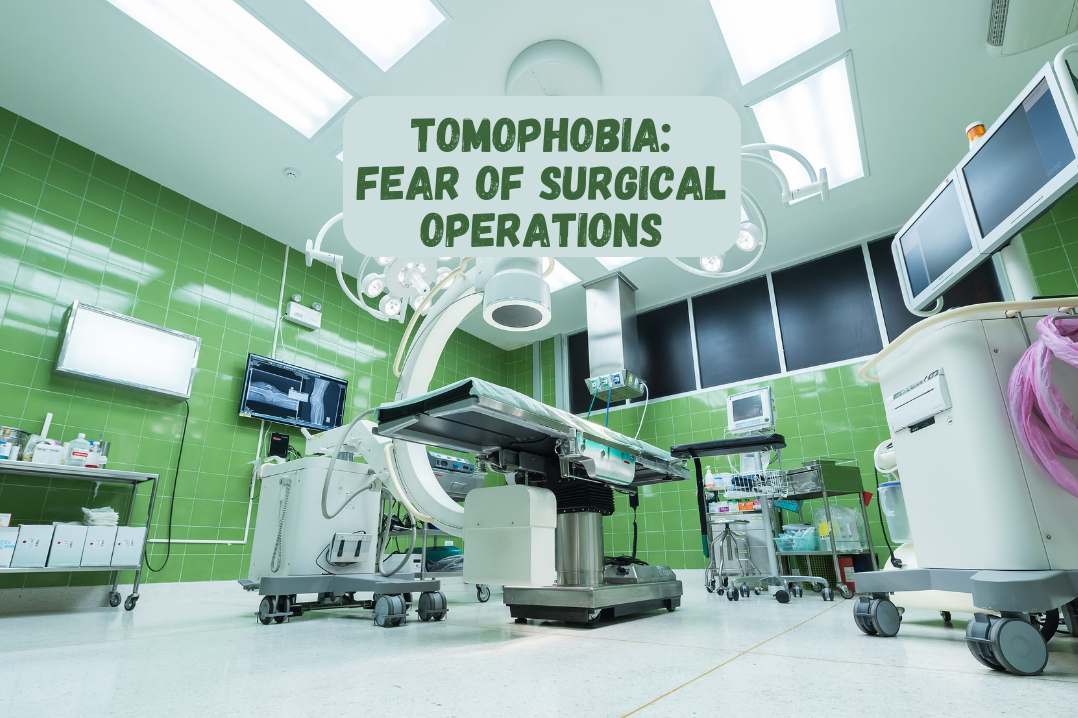 Tomophobia The Fear of Surgical Operations